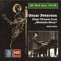 ALL THAT JAZZ, Vol. 58 - Oscar Peterson: Plays Themes from West Side Story and More (1950-1962)专辑