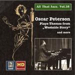 ALL THAT JAZZ, Vol. 58 - Oscar Peterson: Plays Themes from West Side Story and More (1950-1962)专辑