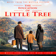 The Education Of Little Tree (Music from the Motion Picture)