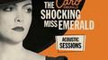 The Shocking Miss Emerald (Acoustic Sessions)专辑