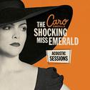 The Shocking Miss Emerald (Acoustic Sessions)专辑