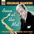 HAWKINS, Coleman: Bean At The Met (1943-1945)