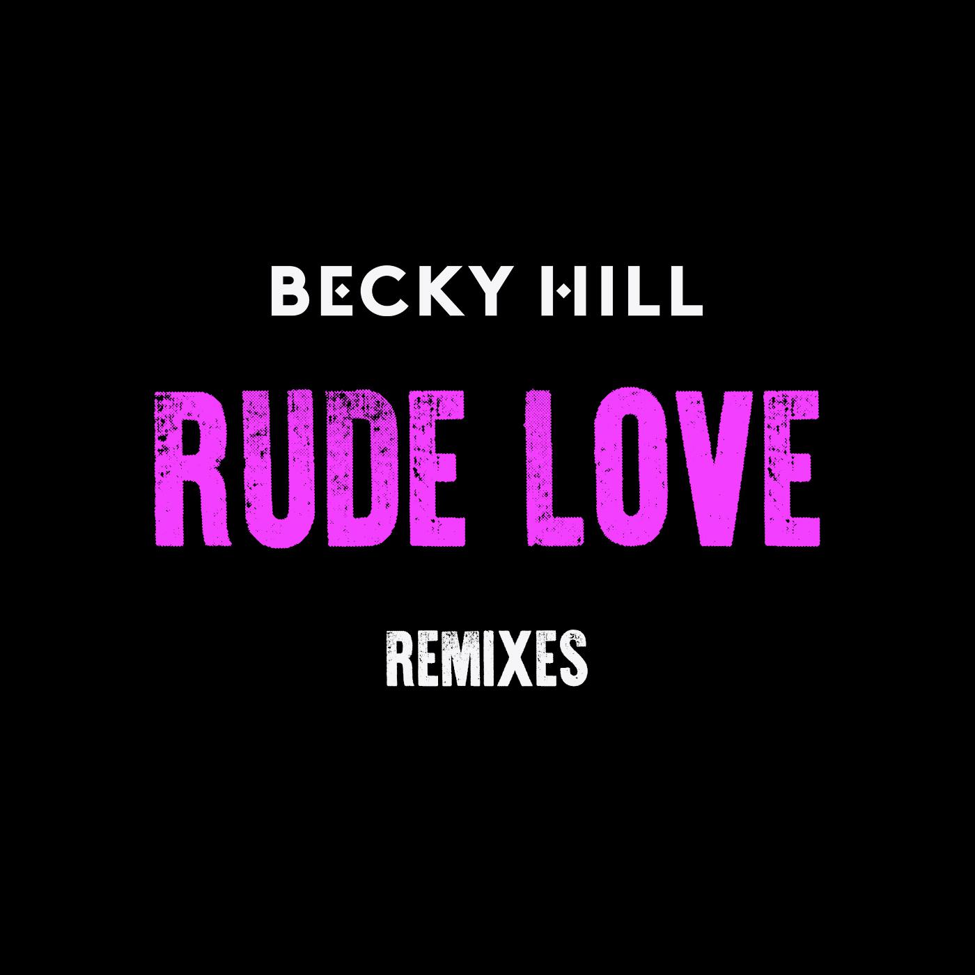 Rude Love (Remixes)专辑