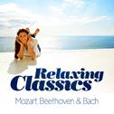 Relaxing Classical - Mozart, Beethoven & Bach