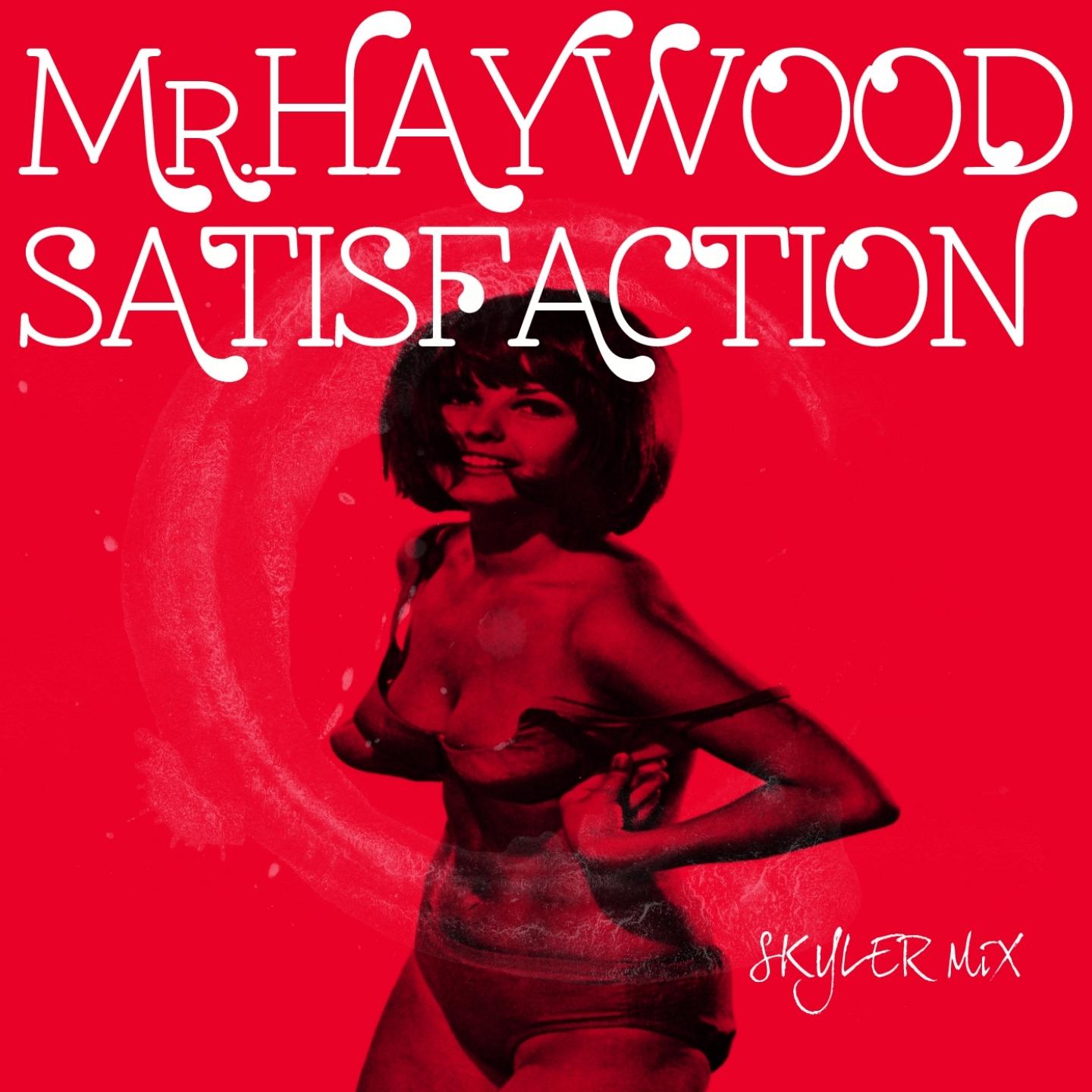 Satisfaction (Skyler Mix)