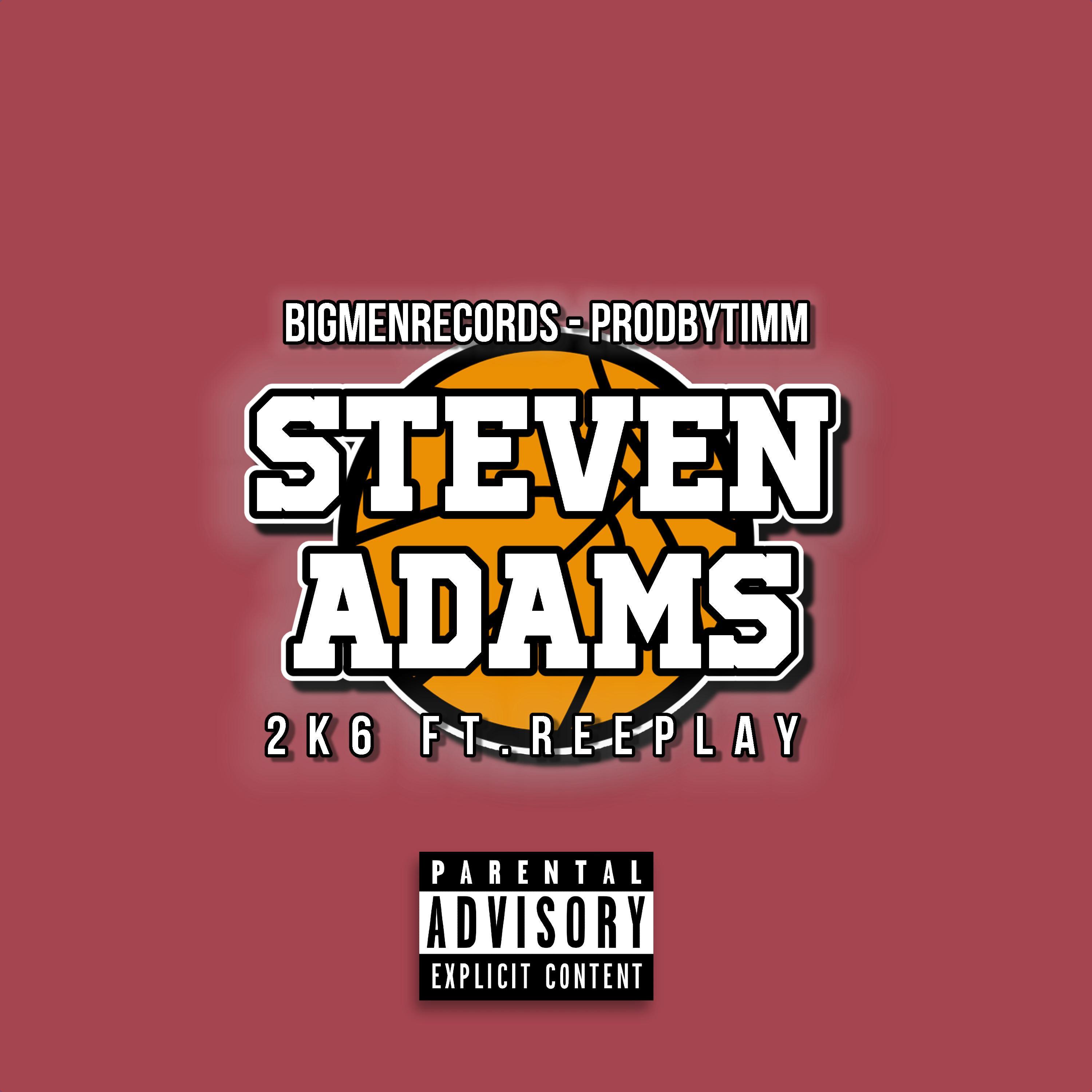 STEVEN ADAMS (feat. Reeplay)