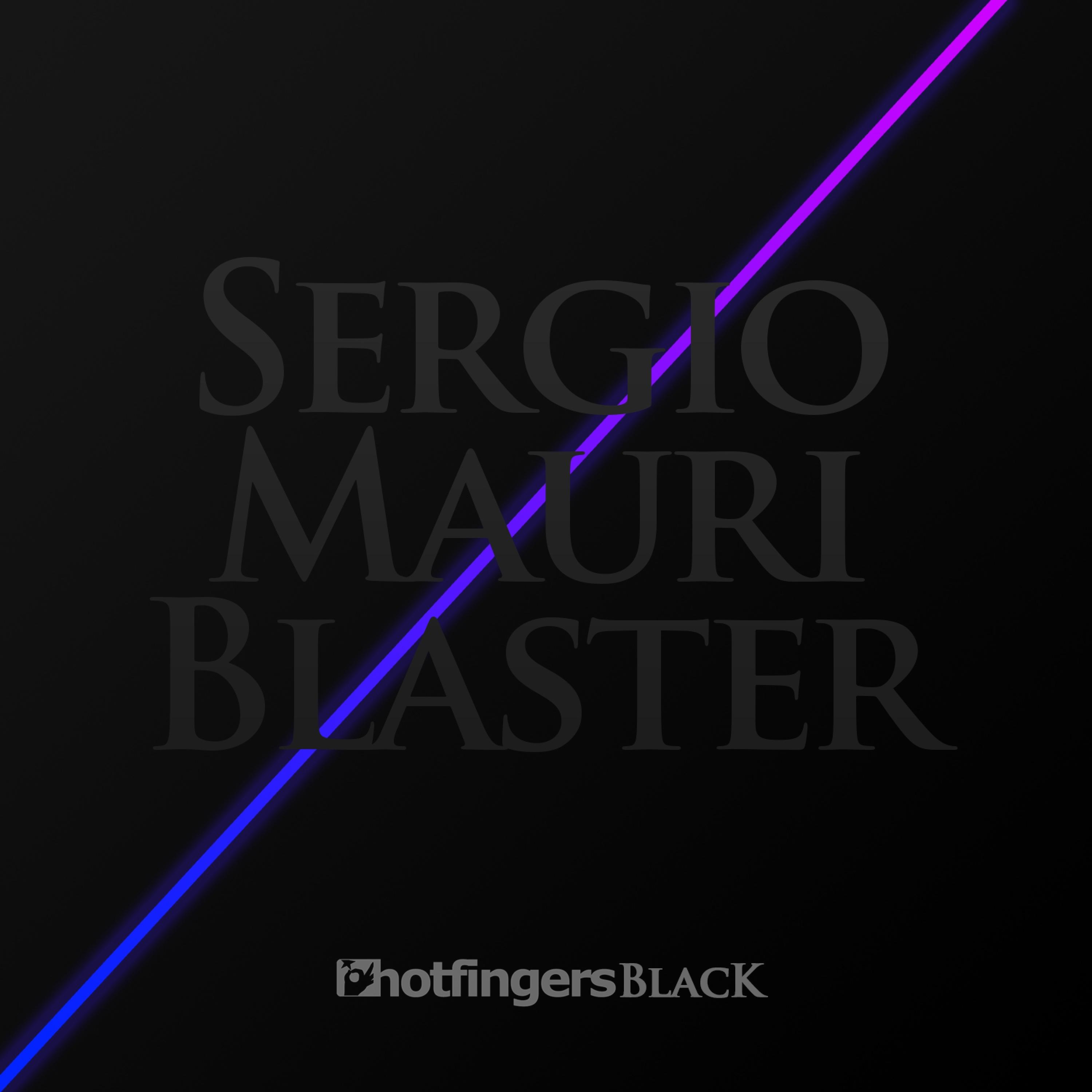 Blaster (Sergio Mauri & Dyson Kellerman Mix)