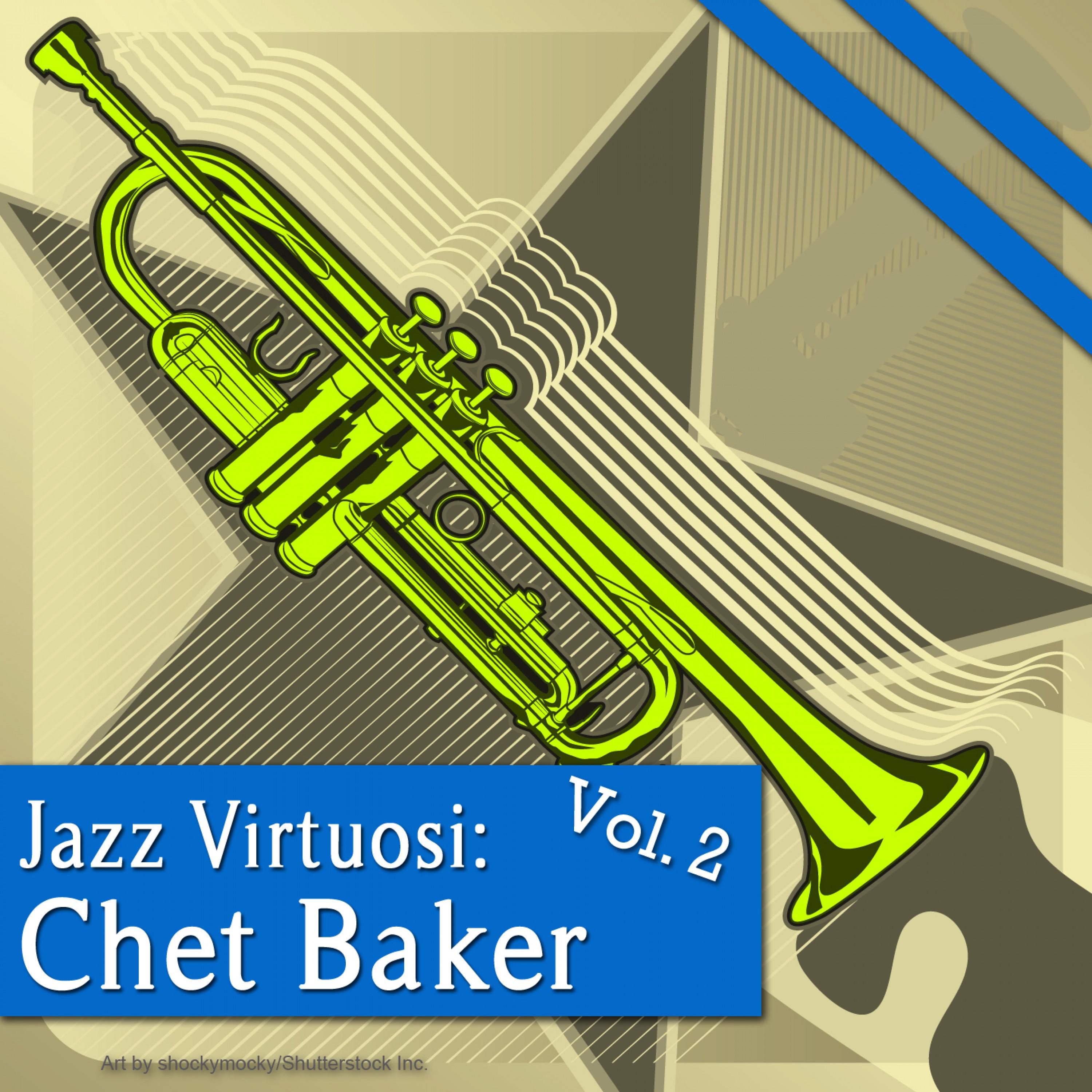 Jazz Virtuosi: Chet Baker Vol. 2专辑