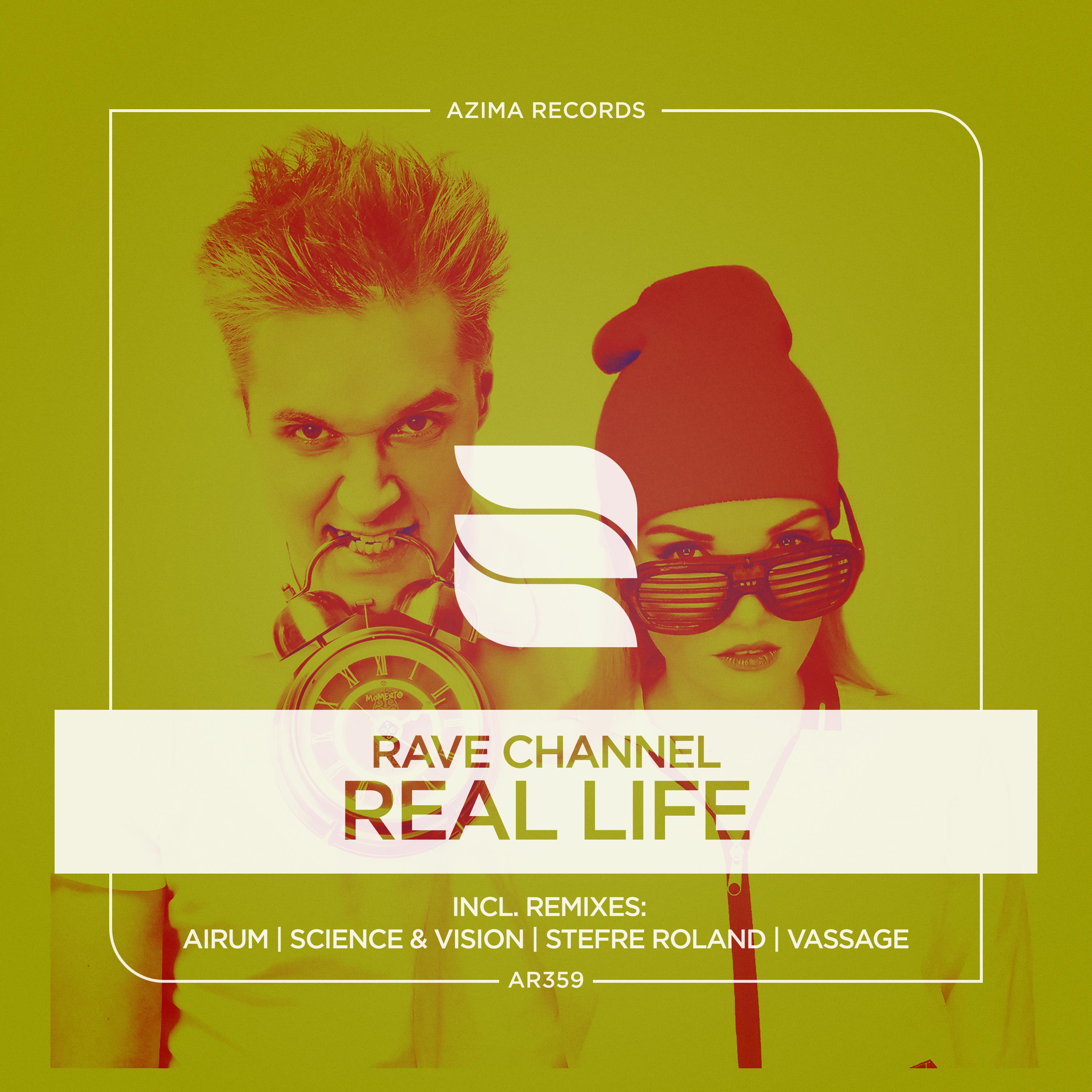 Rave CHannel - Real Life (Vassage Remix)