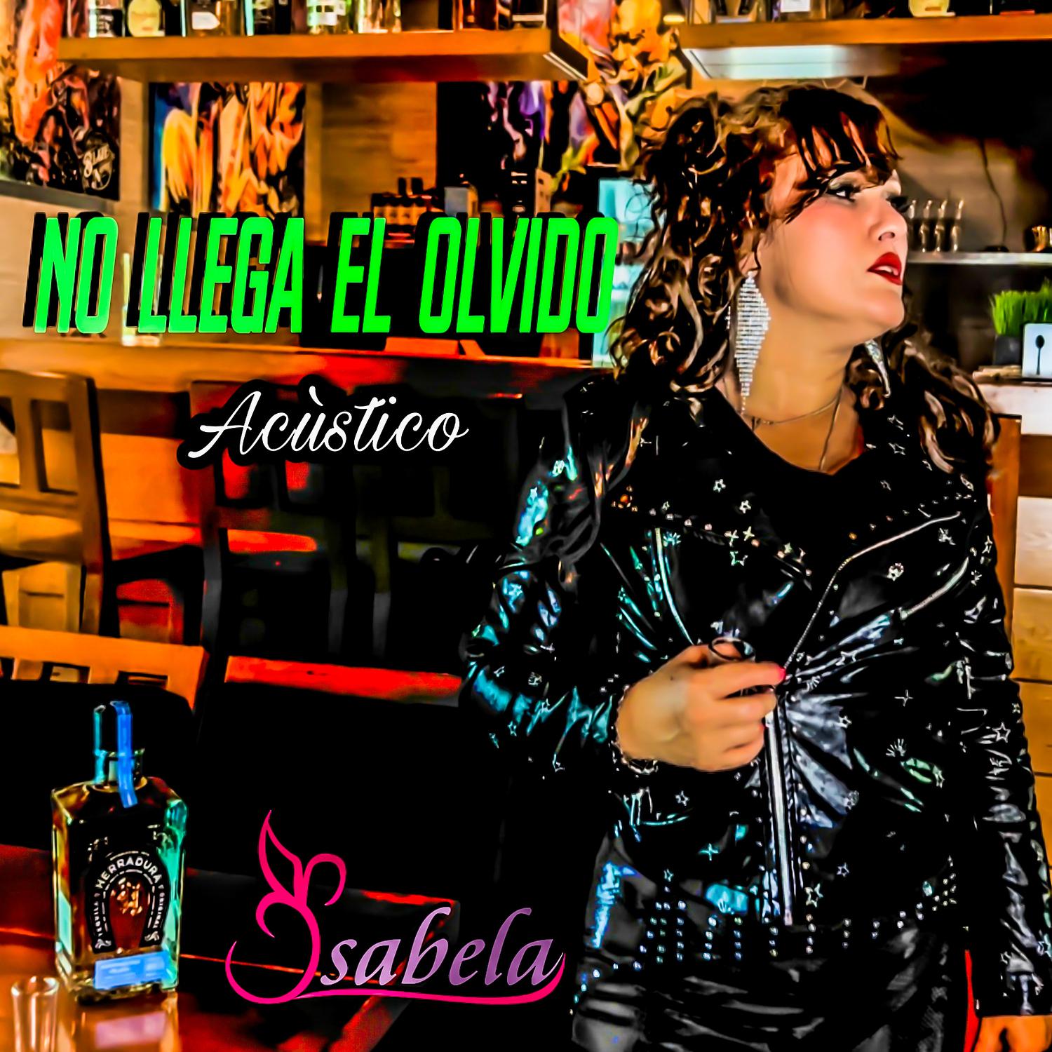 Isabela - No Llega El Olvido “Acústico”