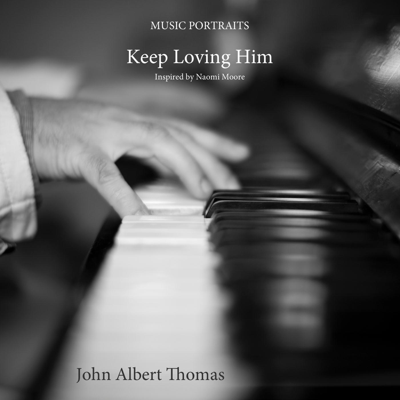 Keep Loving Him