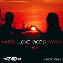 When Love Goes Away