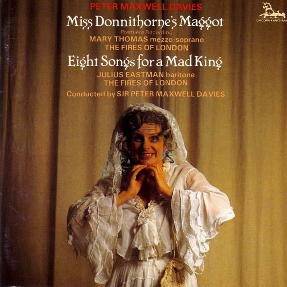 Miss Donnithorne's Maggot / Eight Songs For A Mad King