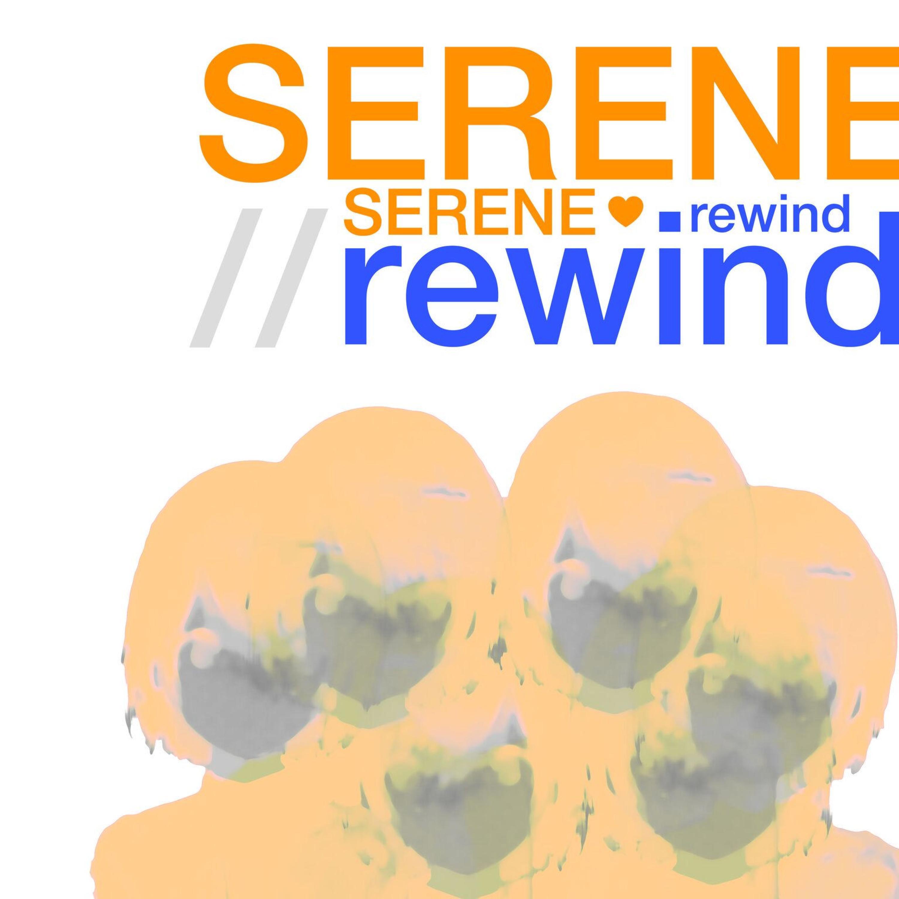 serene//rewind (feat. dion dugas)专辑