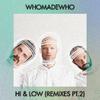WhoMadeWho - Hi & Low