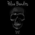 Police bandits