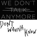 We Don't Talk Anymore Vs Don't Wanna Know专辑