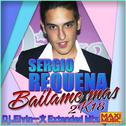 【Sergio Requena】Bailame Mas DJ.Eivin一文专辑
