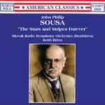 SOUSA, J.P.: Stars and Stripes Forever (The) (Slovak Radio Symphony, Brion)专辑