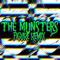 The Munsters Theme (Figure Remix)