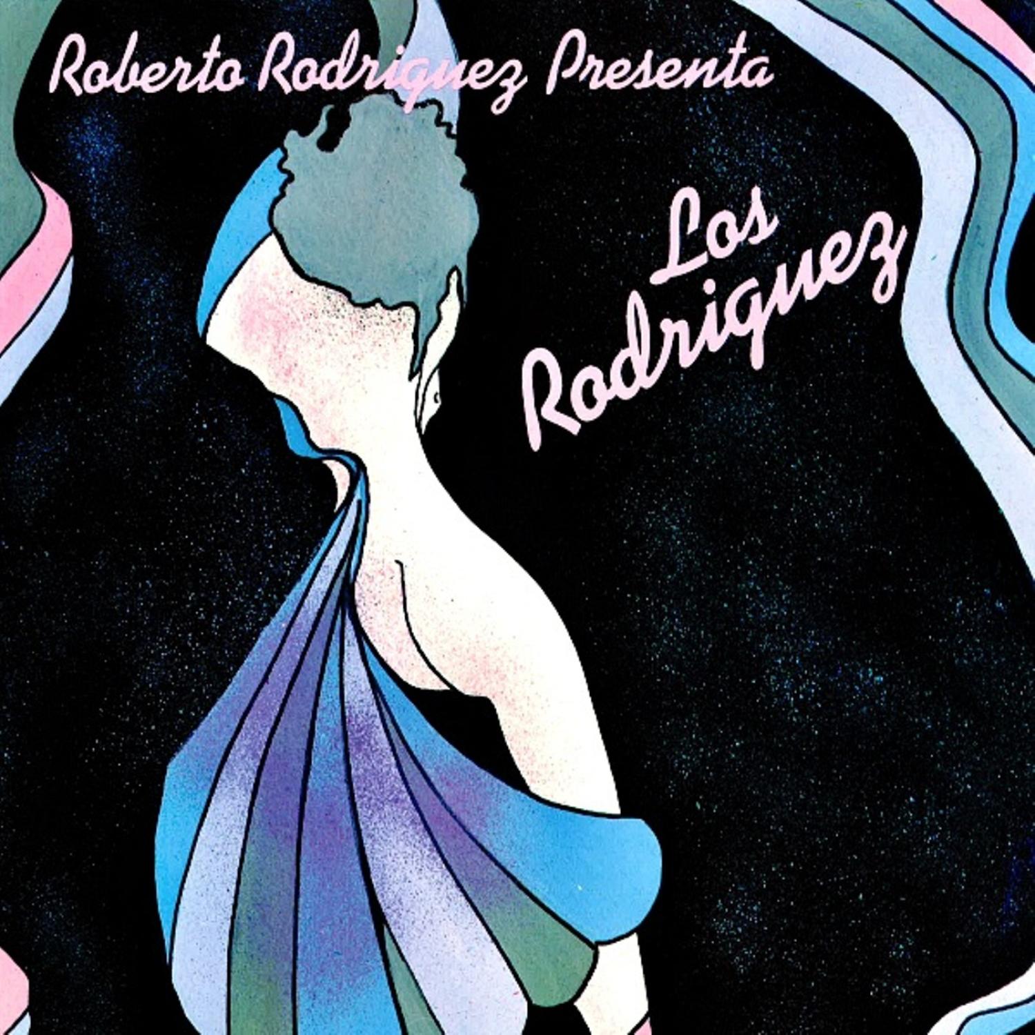 Roberto Rodriguez Presenta...: Los Rodriguez