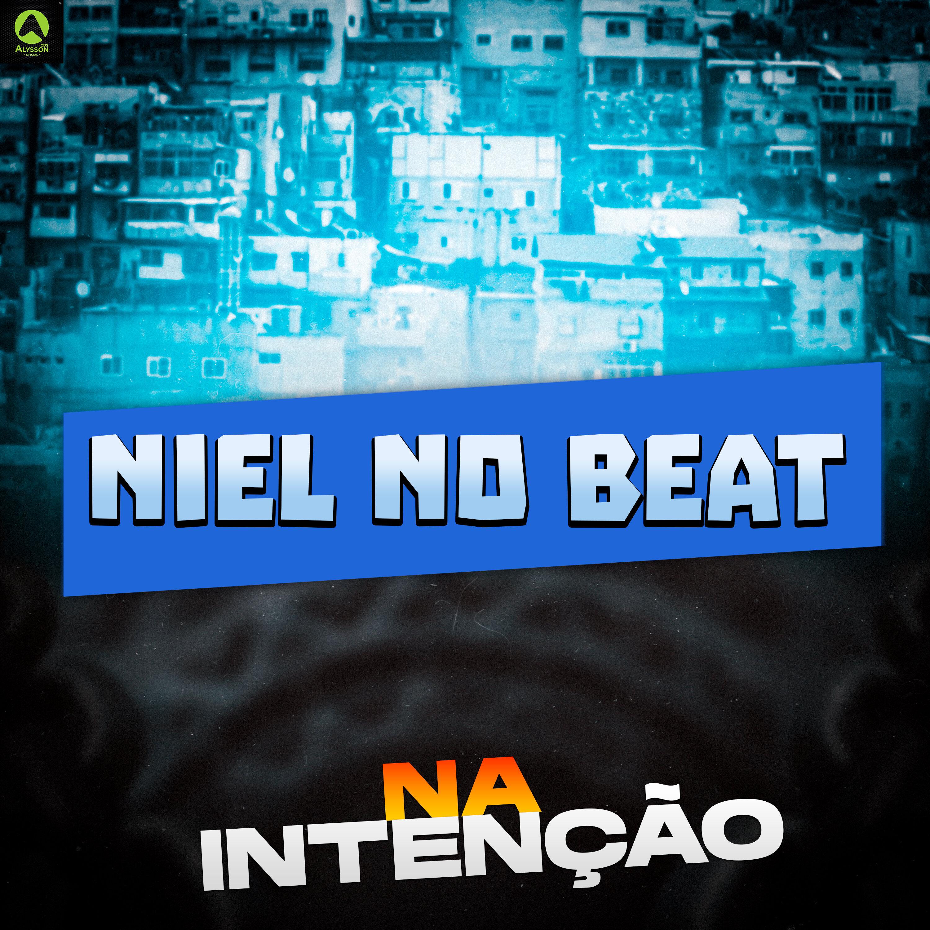 Niel No Beat - Na Intenção