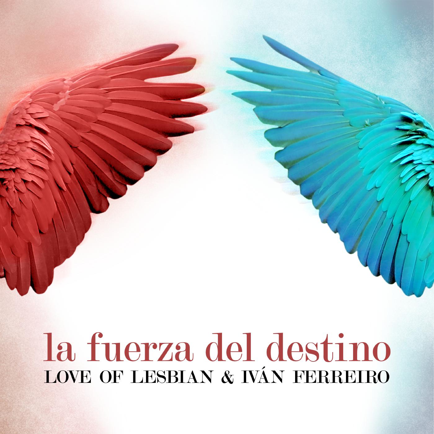 Love of Lesbian - La fuerza del destino