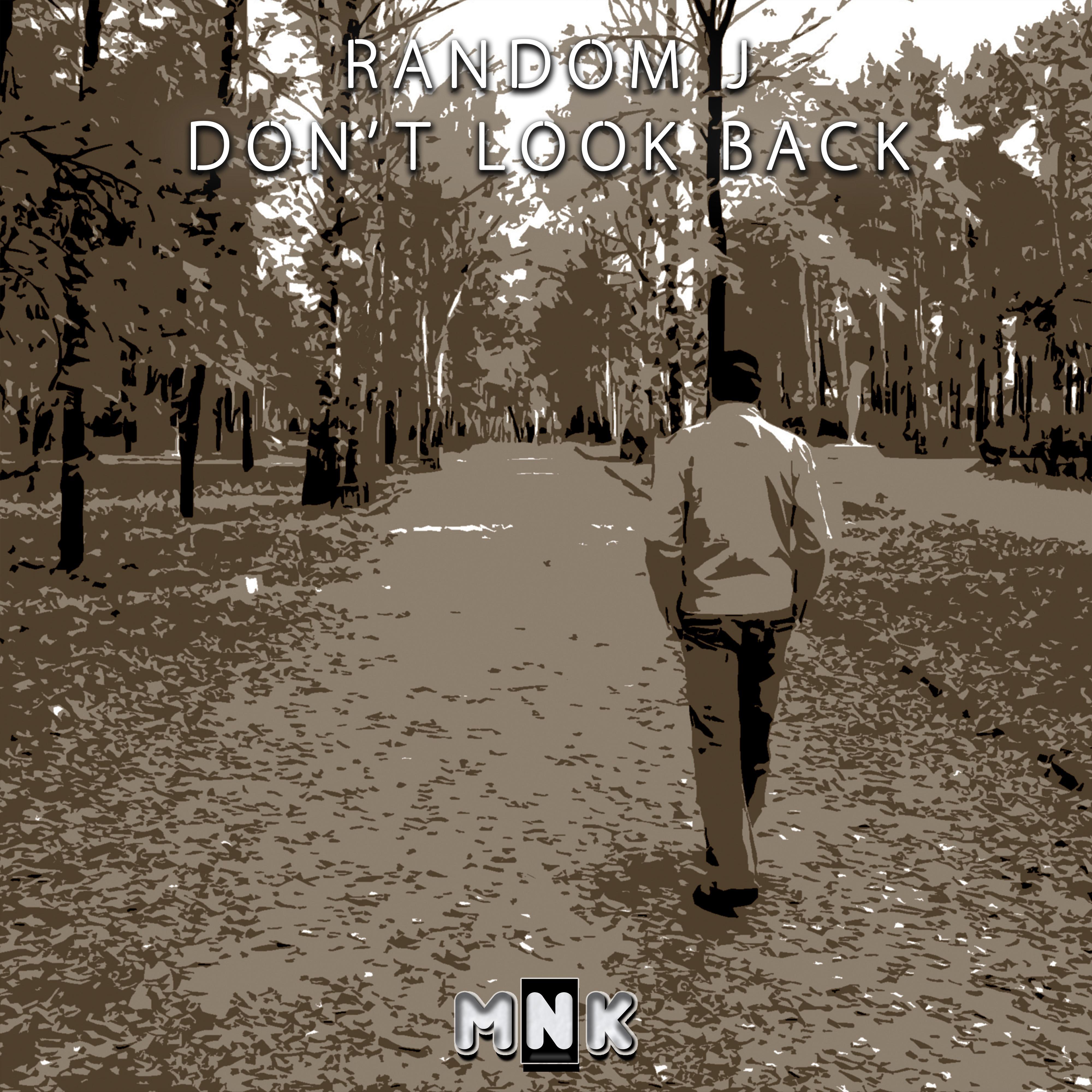 Random J - Don't Look Back