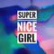 Super Nice girl专辑