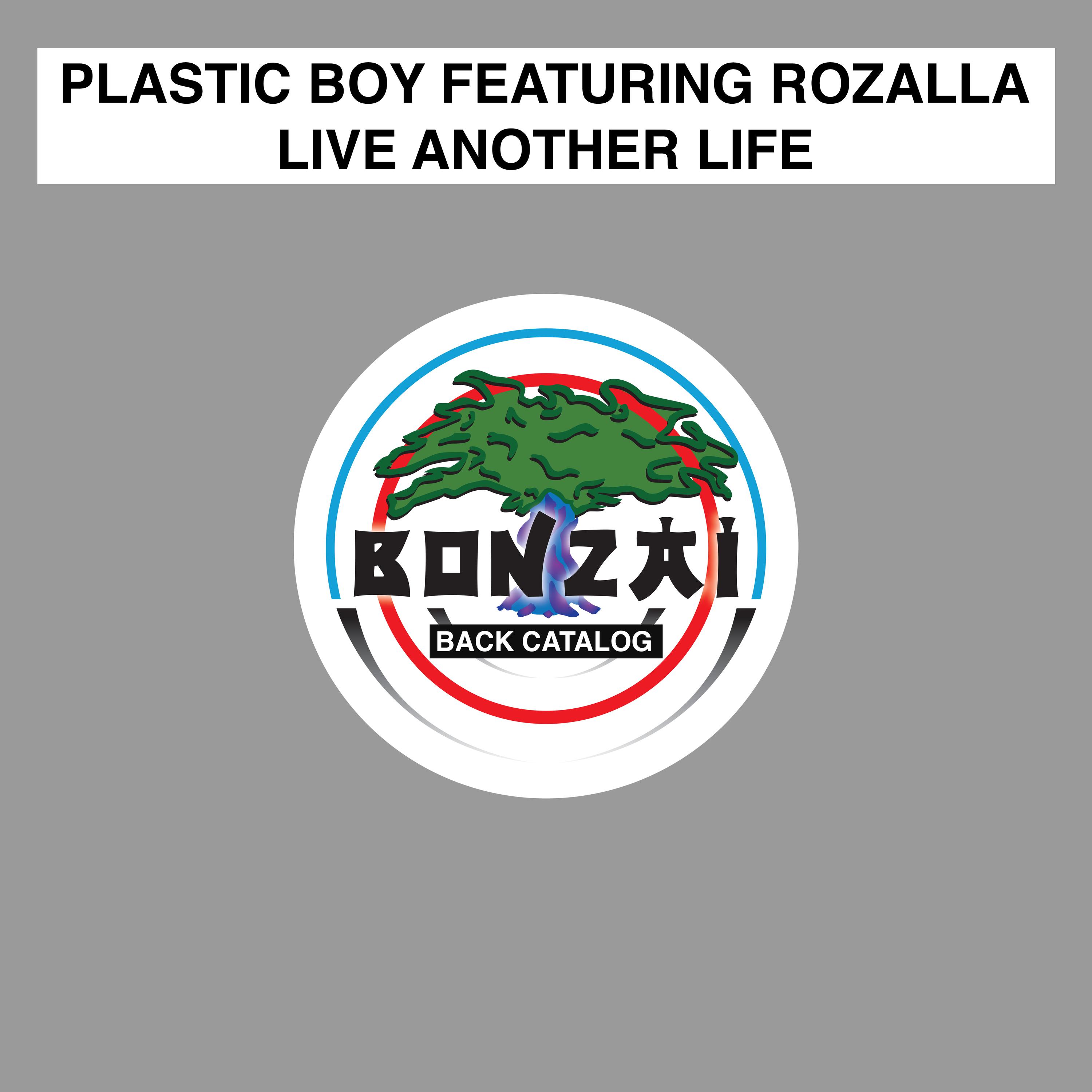 Plastic Boy - Live Another Life (Extended Full Vocal Mix)