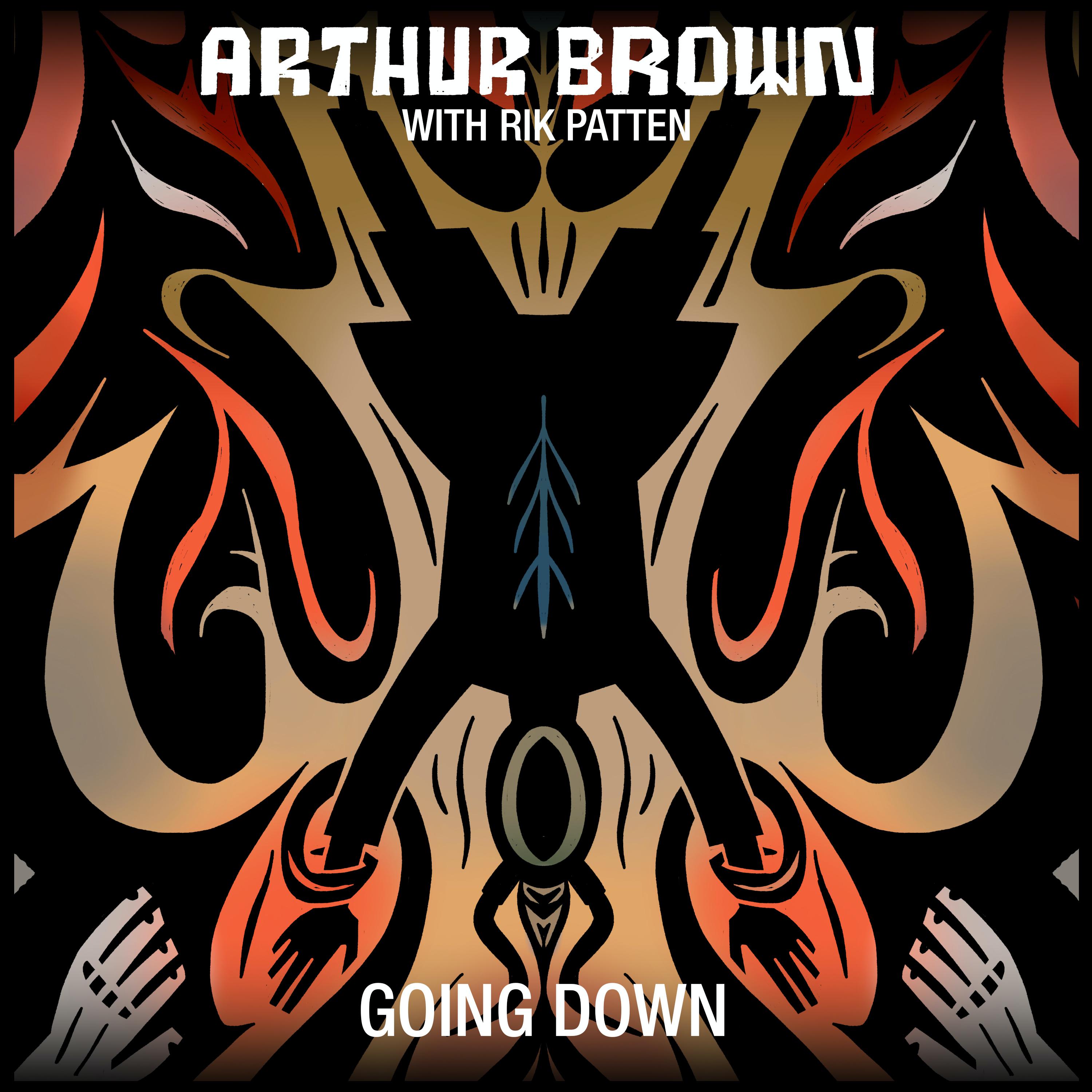 Arthur Brown - Going Down (Single Version)