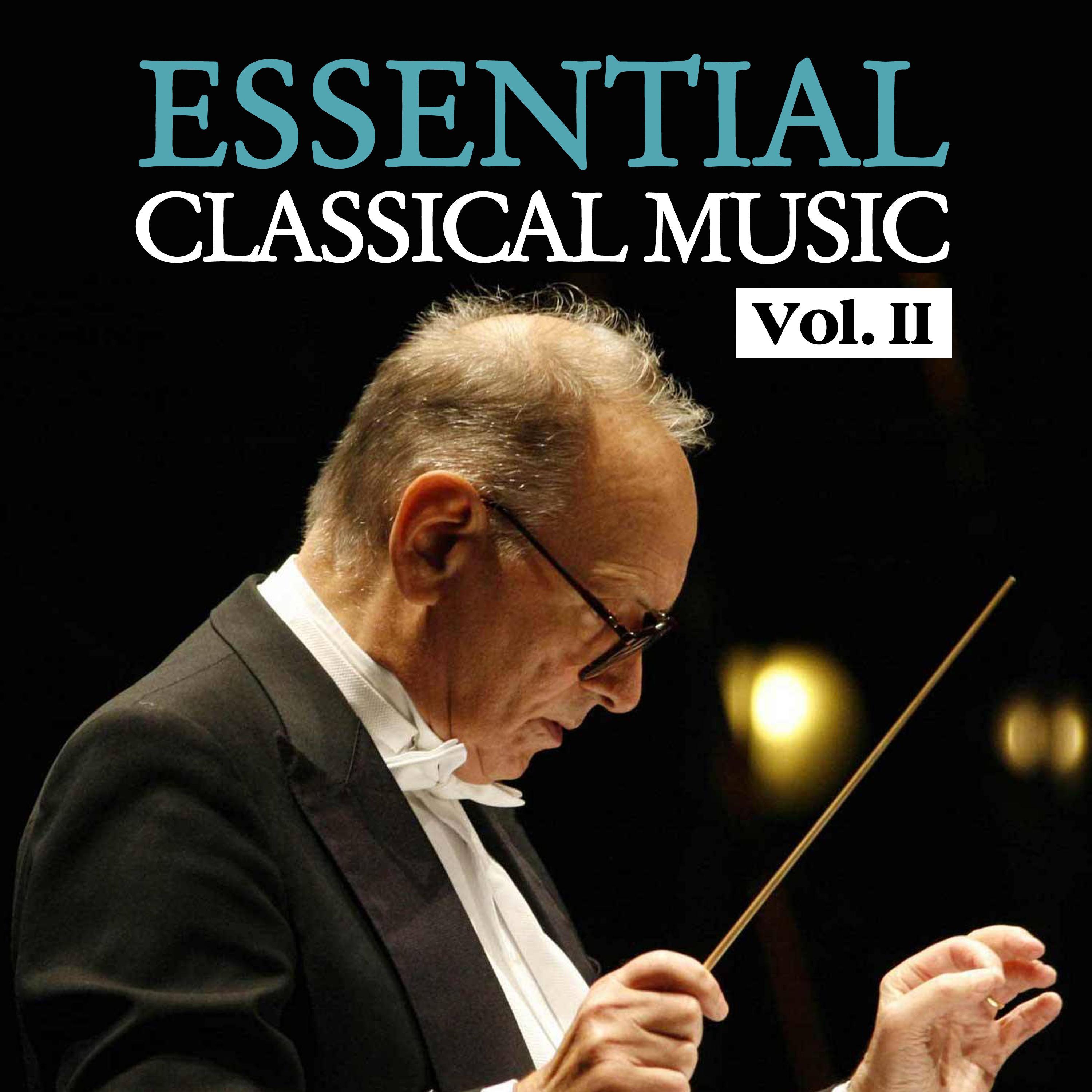 Essential Classical Music, Vol. II