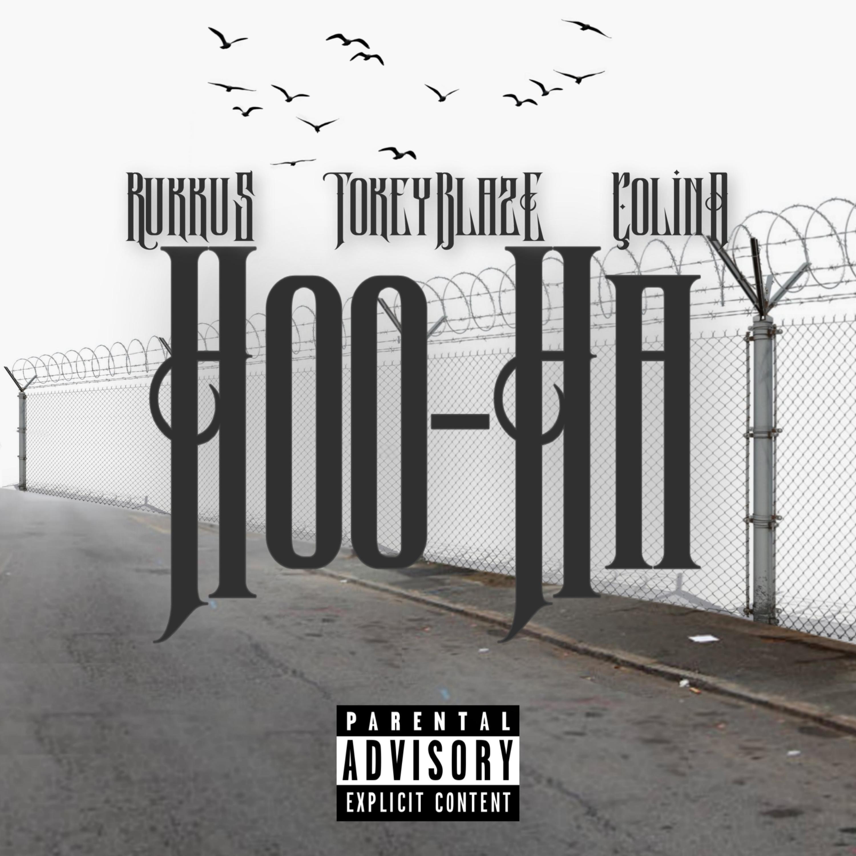 HOO-HA (feat. Tokey Blaze & Colina)