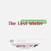 $MOKING - 最后一个冬天(The Last Winter)