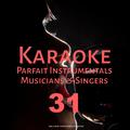 Karaoke Parfait Instrumentals Musicians & Singers, Vol. 31
