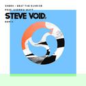 Beat The Sunrise (Steve Void Remix)专辑