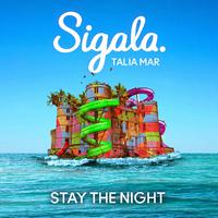 Sigala & Talia Mar - Stay the Night (VS Instrumental) 无和声伴奏