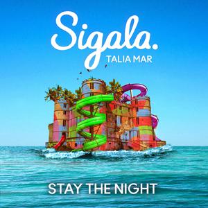 Sigala & Talia Mar - Stay the Night (VS karaoke) 带和声伴奏 （降6半音）