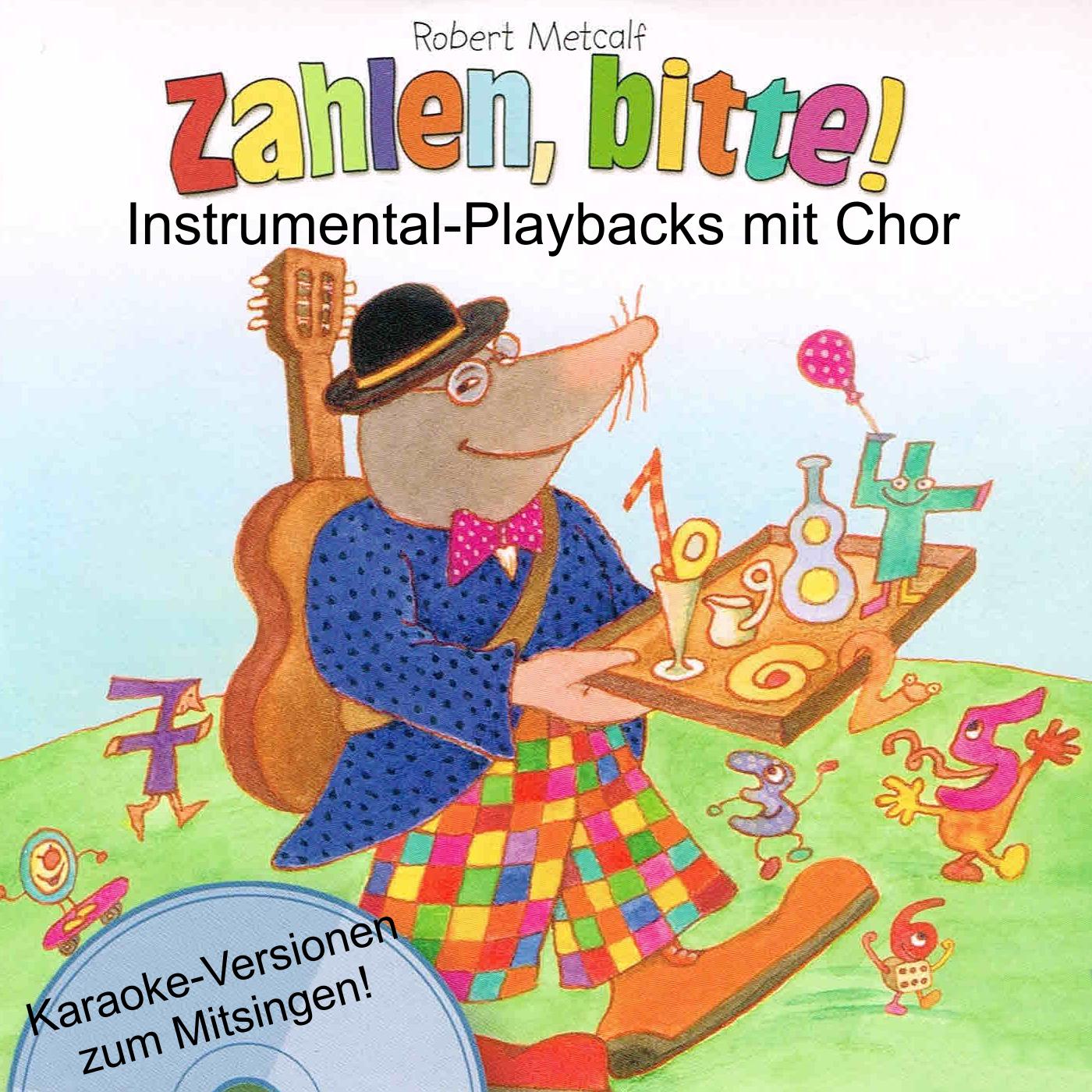 Zahlen, bitte! Instrumental-Playbacks mit Chor (Karaoke-Versionen zum Mitsingen)