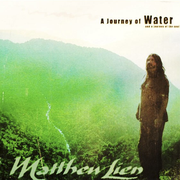 当代音乐馆-Matthew.lien 马修.连恩系列-A Journey of Water