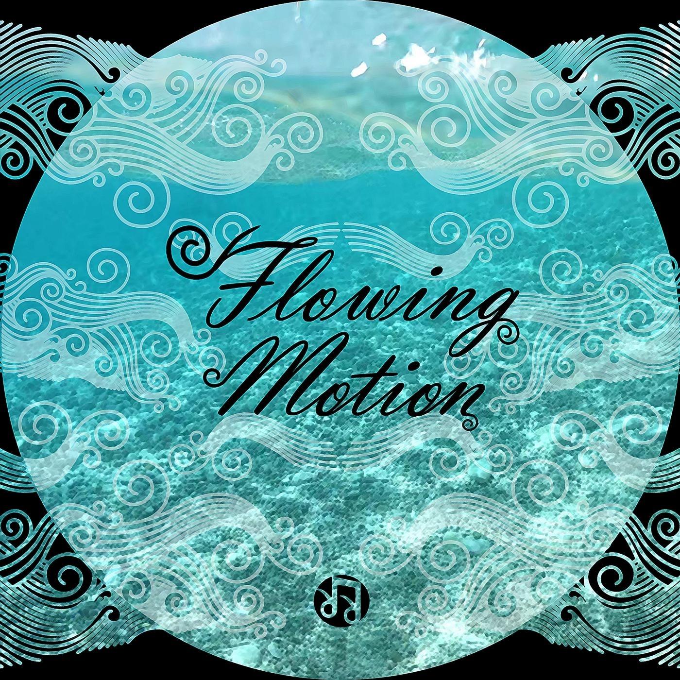 Flowing Motion