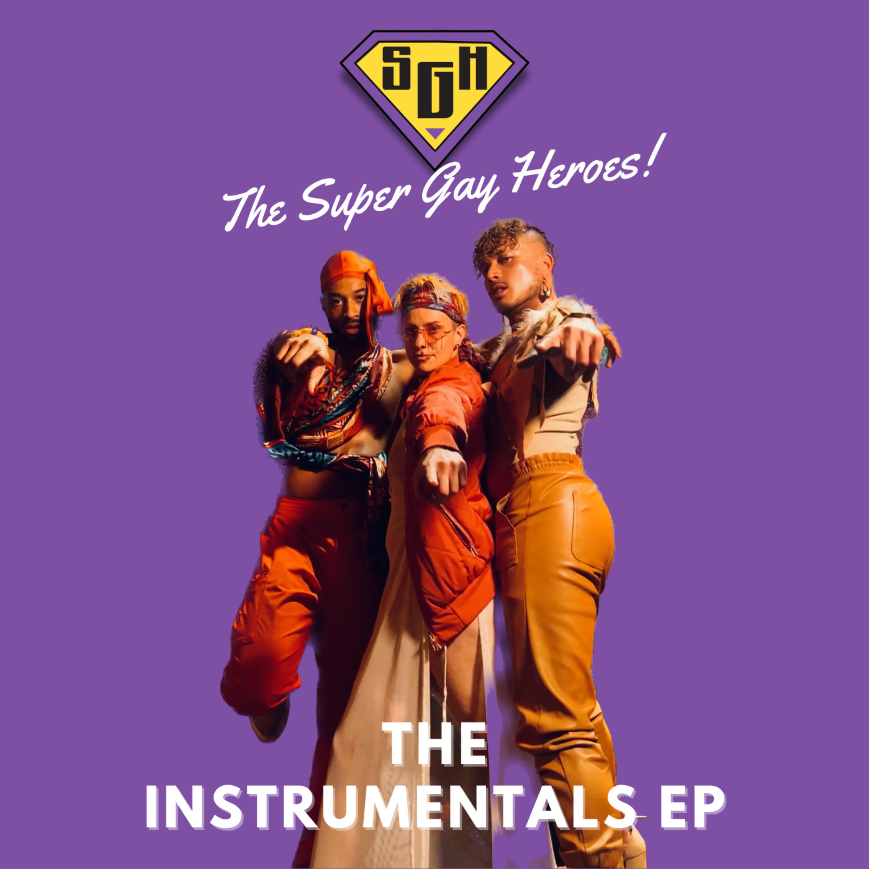 The Super Gay Heroes - SAVE THE WORLD