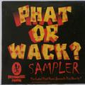 Phat or Wack? Sampler