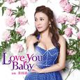 LOVE YOU BABY