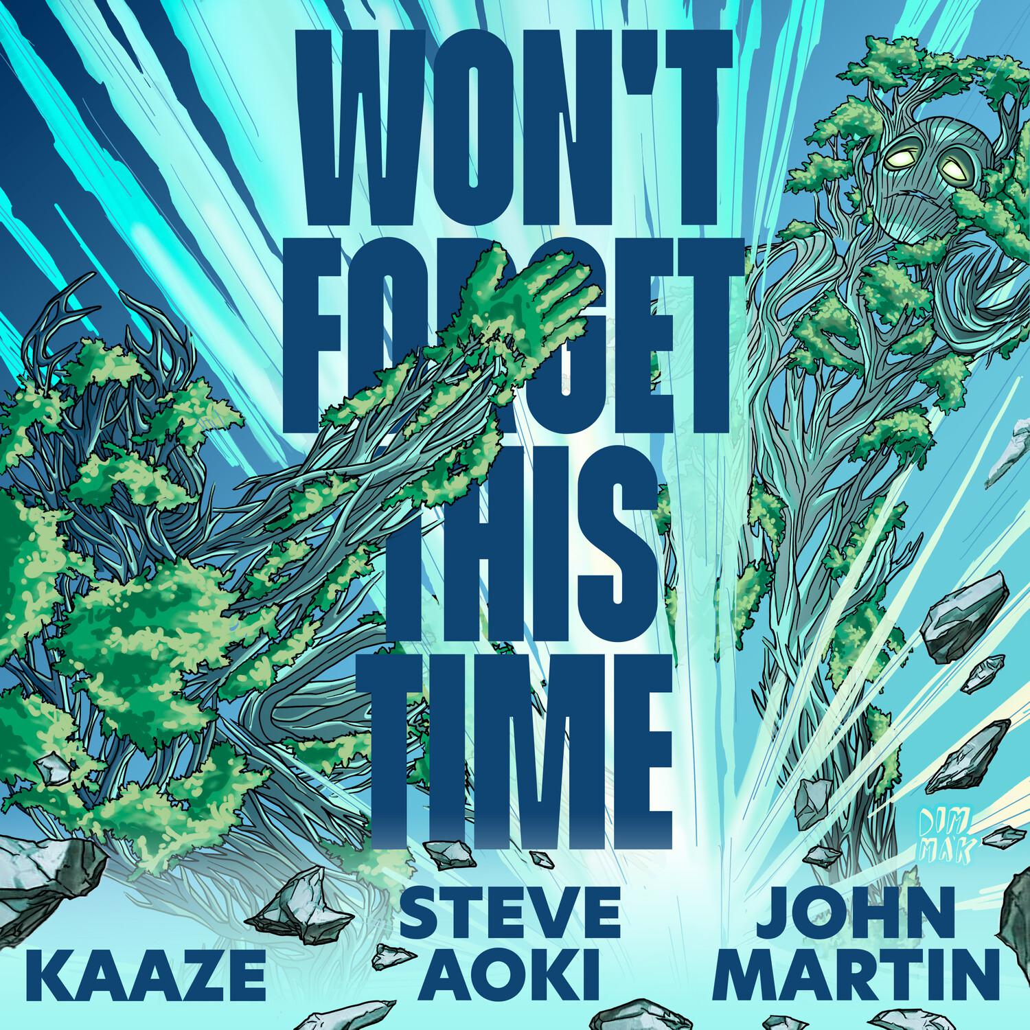 Steve Aoki - Won't Forget This Time (ft. John Martin)