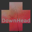 DownHead专辑