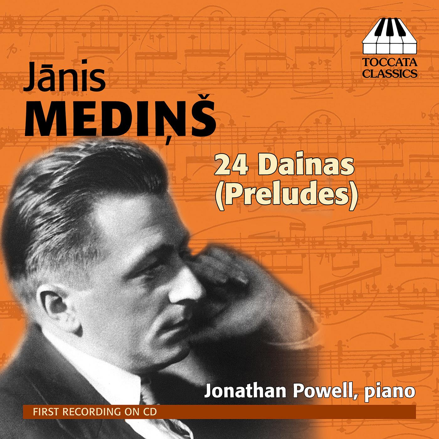 MEDINS, J.: Daina (Preludes) Nos. 1-24 (J. Powell)