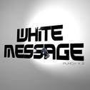 White Message专辑
