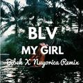 My Girl (Bibek X Nuyorica Remix)