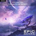 Epic Emotion Triumph of Spirit专辑